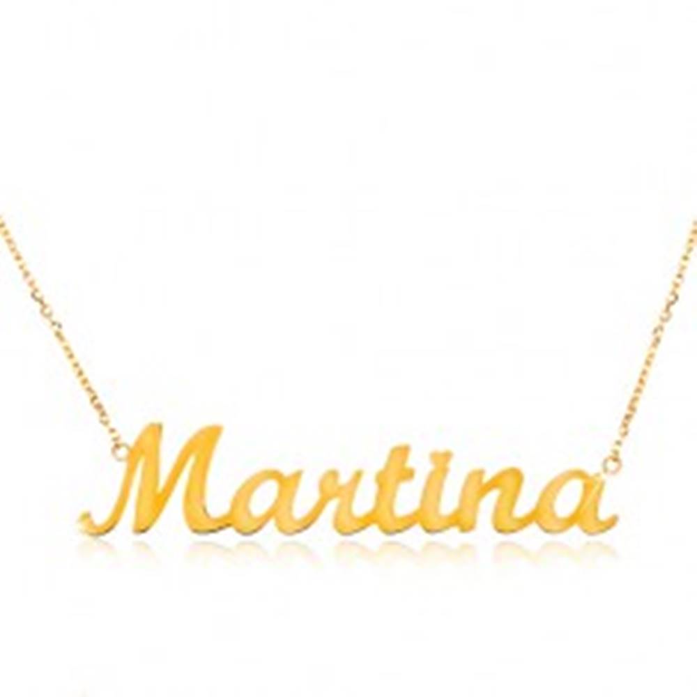 Šperky eshop Zlatý náhrdelník 585 - tenká retiazka z oválnych očiek, lesklý prívesok Martina